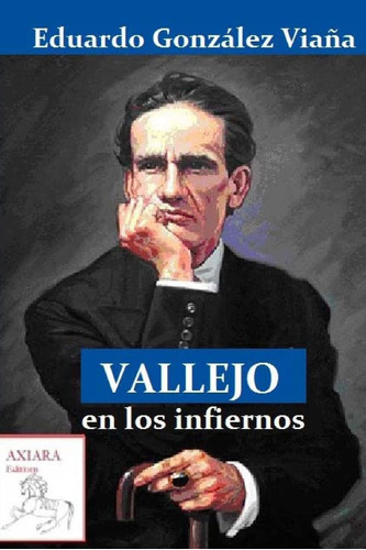 Libro: Vallejo En Los Infiernos (edición En Español)