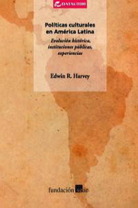 Politicas Culturales En America Latina. (libro Original)
