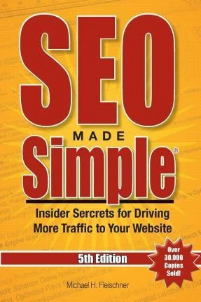 Seo Made Simple(r) (5th Edition) For 2016 - Mr Michael H ...