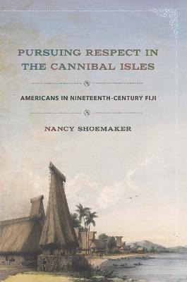 Libro Pursuing Respect In The Cannibal Isles : Americans ...