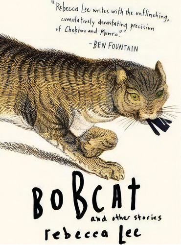Bobcat & Other Stories, De Rebecca Lee. Editorial Algonquin Books, Tapa Blanda En Inglés