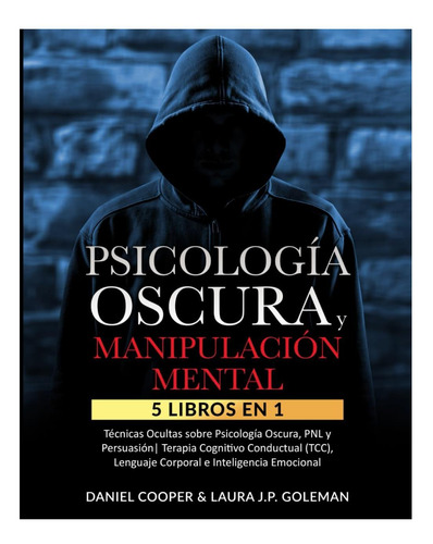 Libro: Psicología Oscura & Manipulación Mental: 5 Libros En