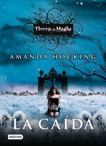 Tierra De  Magia La Caida: De Hocking, Amanda.