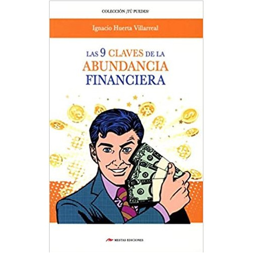 Las 9 Claves De La Abundancia Financiera