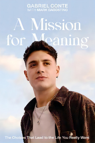 A Mission For Meaning : The Choices That Lead To The Life You Really Want, De Gabriel Te. Editorial Zondervan, Tapa Dura En Inglés