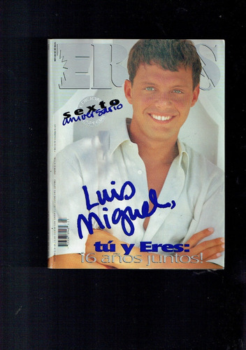 Revista Eres Sexto Aniversario Luis Miguel