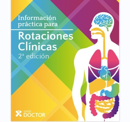 Libro Información Práctica Para Las Rotaciones Clínicas 2ed.
