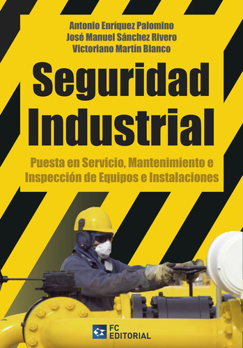 Seguridad Industrial - Enriquez Palomino, Antonio