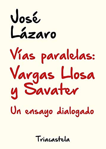 Libro Vías Paralelas Vargas Llosa Y Savater De Lázaro José T