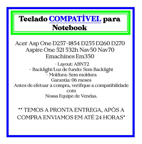 Teclado Nb Acer Aspire One D257-1854 D255 D260 D270 Br Ç Preto Português Brasil