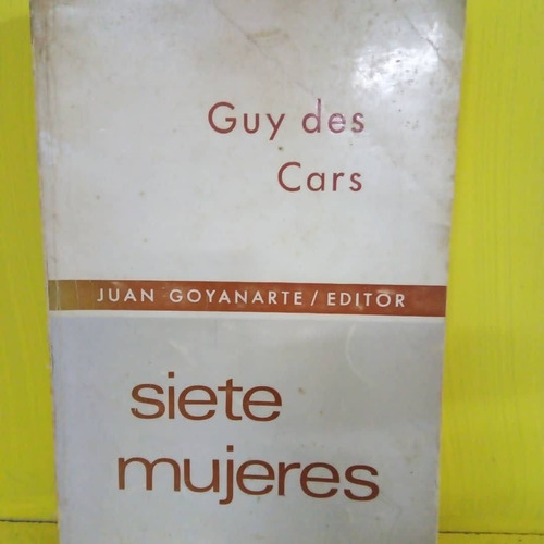 Siete Mujeres. Guy Des Cars