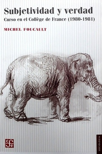 Subjetividad Y Verdad - Foucault, Michel