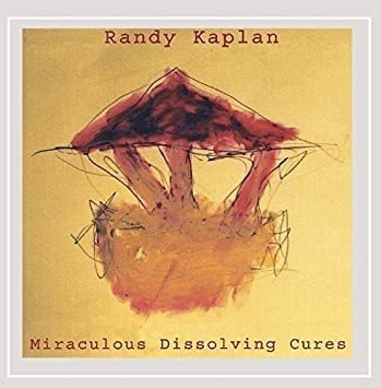 Kaplan Randy Miraculous Dissolving Cures Usa Import Cd