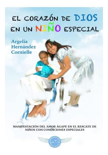 Libro: El Corazón De Dios En Un Niño Especial (spanish Editi
