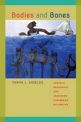 Libro Bodies And Bones - Tanya L. Shields