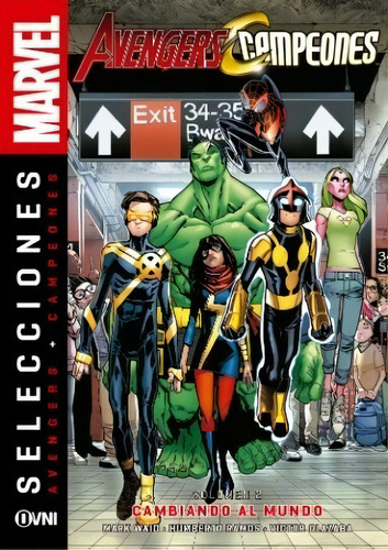 Selecciones - Avengers + Campeones Vol. 2 : Cambiando Al Mundo, De Waid. Editorial Ovni Press, Tapa Blanda, Edición 2018 En Español