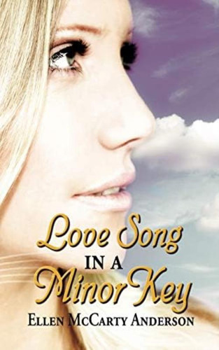 Love Song In A Minor Key, De Anderson, Ellen. Editorial Authorhouse, Tapa Blanda En Inglés
