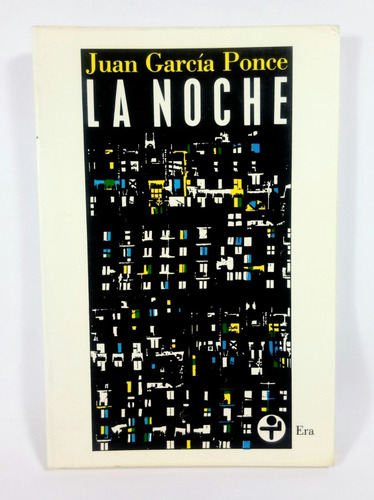 La Noche Juan García Ponce Era