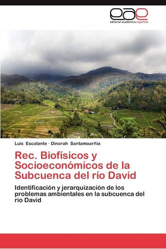 Libro: Rec, Biofísicos Y Socioeconómicos Subcuenca Del