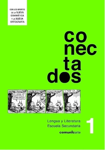 Conectados Lengua Y Literatura * Comunicarte