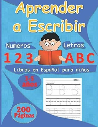 Libros En Español Para Niños De 3-5 Años Aprende, de Publisher, Teacher. Editorial Independently Published en español