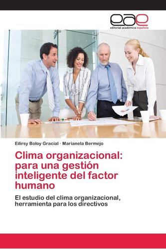 Libro: Clima Organizacional: Para Una Gestión Del Factor El