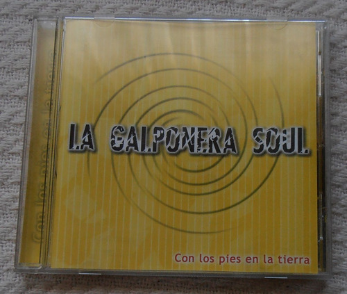 La Galponera Soul - Con Los Pies En La Tierra ( C D 2000)