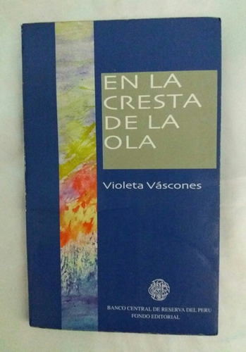 En La Cresta De La Ola Violeta Vascones Libro Original 