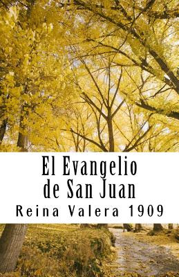 Libro El Evangelio De San Juan Reina Valera 1909 - Valera...