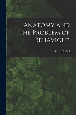 Libro Anatomy And The Problem Of Behaviour - Coghill, G. ...