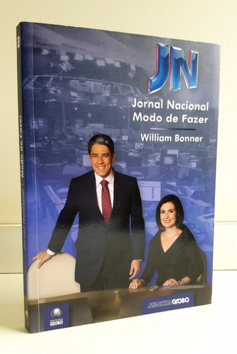 Jornal Nacional: Modo De Fazer - William Bonner