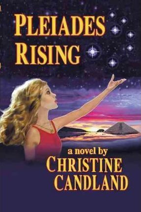 Pleiades Rising - Christine Candland (hardback)