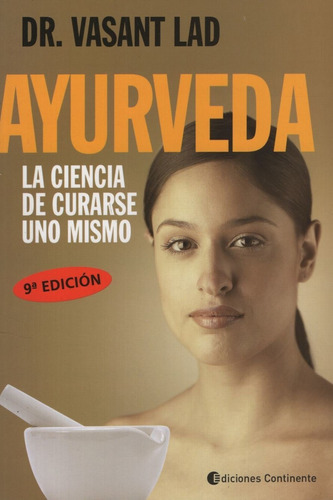 Libro Ayurveda - La Ciencia De Curarse Uno Mismo