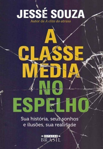 A Classe Média No Espelho