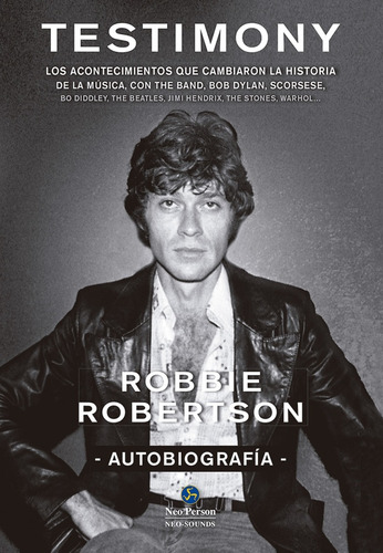 Testimony Autobiografia Robbie Robertson - Neo Person - #p
