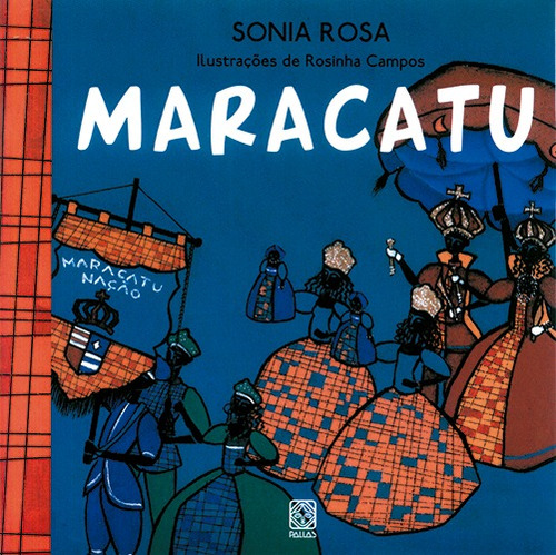 Maracatu, de Rosa, Sonia. Pallas Editora e Distribuidora Ltda., capa mole em português, 2006