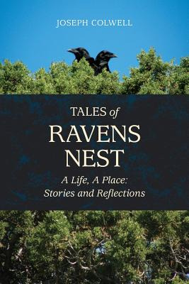 Libro Tales Of Ravens Nest: A Life, A Place: Stories And ...