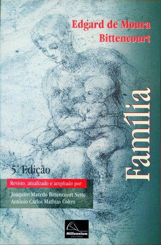 Família De Edgard De Moura Bittencourt Pela Millennium (2002)