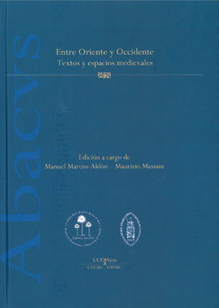 Entre Oriente Y Occidente Textos Y Espacios Medievales - ...