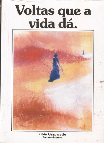 Voltas Que A Vida Dá, De Zíbia Gasparetto. Editora Vida & Consciência Em Português