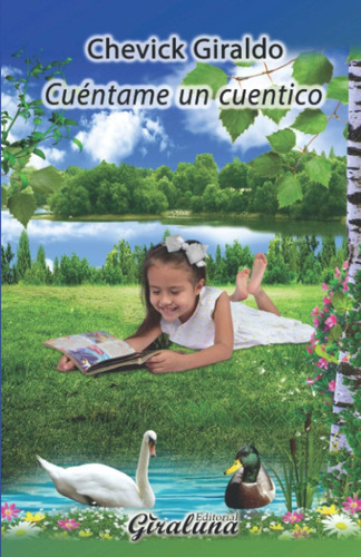 Libro: Cuéntame Un Cuentico: Narrativa (edición En Español)