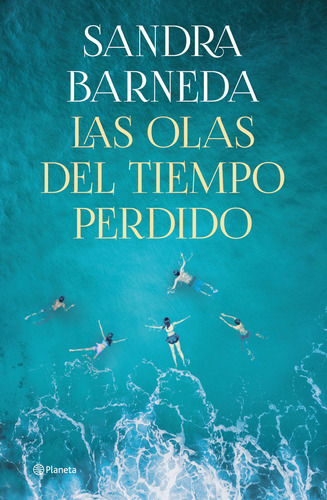 Las Olas Del Tiempo Perdido. Sandra Barneda     