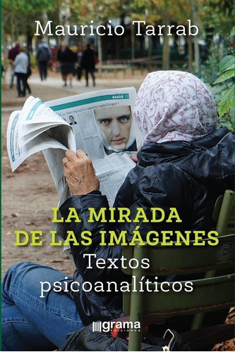 Mirada De Las Imagenes, La (textos Psicoanaliticos).tarrab,