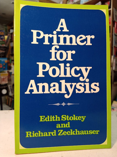 A Primer For Policy Analysis  Stokey And Zckhauser -tt -990