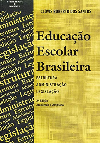 Libro Educacao Escolar Brasileira