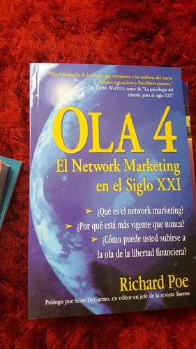 Ola 4 Richard Poe El Network Marketing En El Siglo Xxi