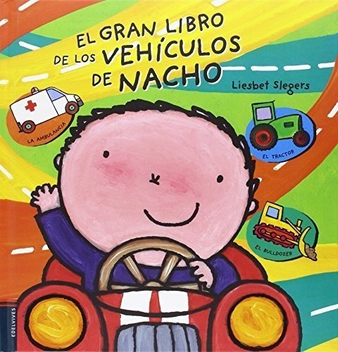 Gran Libro De Los Vehiculos De Nacho El