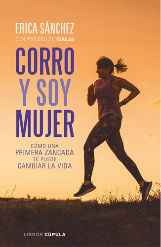 Corro Y Soy Mujer - Erica Sanchez