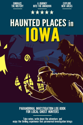 Libro: Lugares Embrujados En Iowa: Libro De Registro Paranor