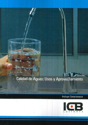 Libro Calidad De Aguas: Usos Y Aprovechamiento De Icb Editor